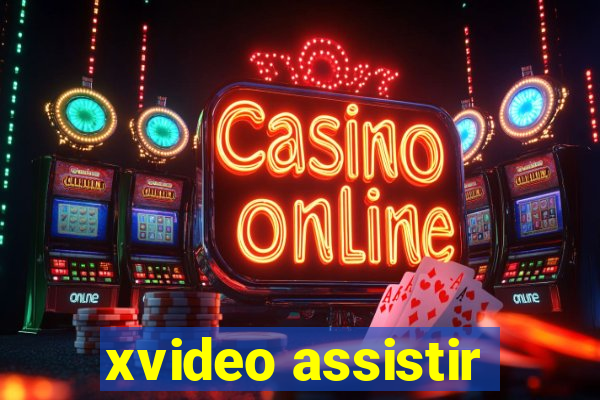 xvideo assistir